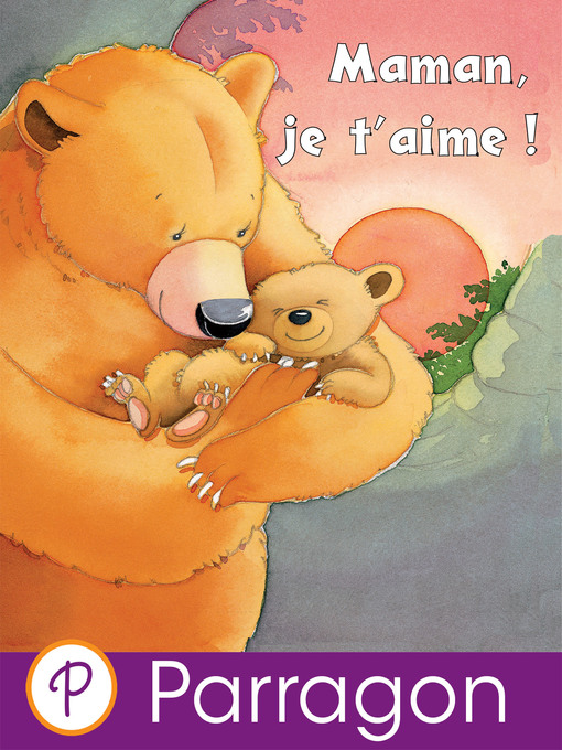 Title details for Maman, je t'aime! by Jillian Harker - Available